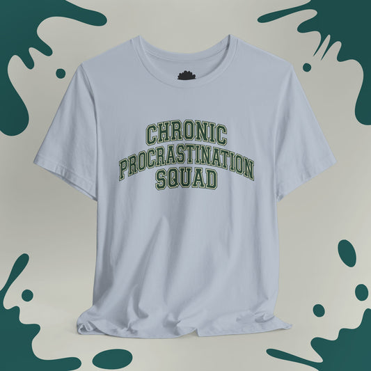 Procrastination Squad T-Shirt