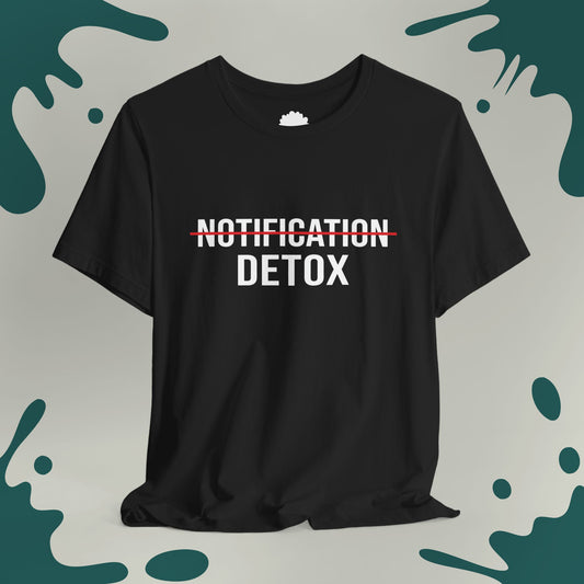 Notification Detox T-Shirt