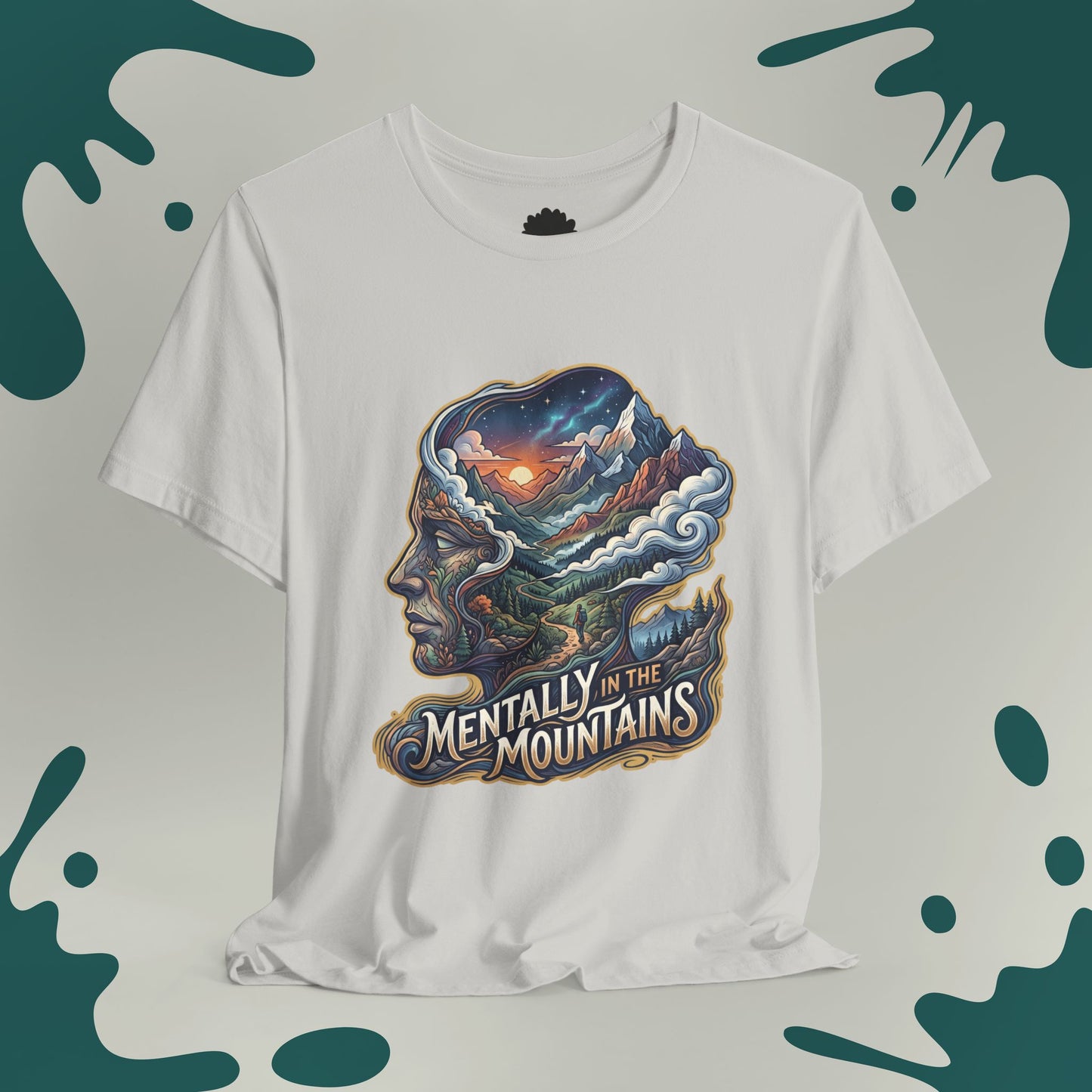 Mentally In The Mountains T-Shirt