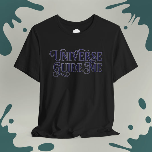 Universe Guide Me T-Shirt