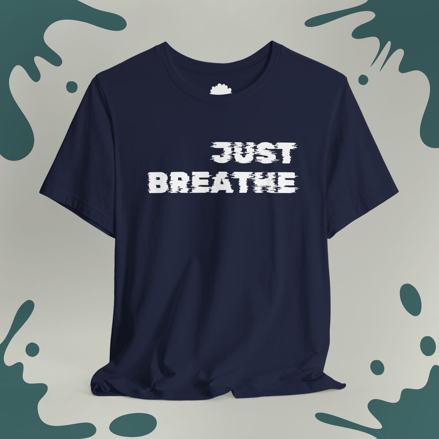 Just Breathe T-Shirt