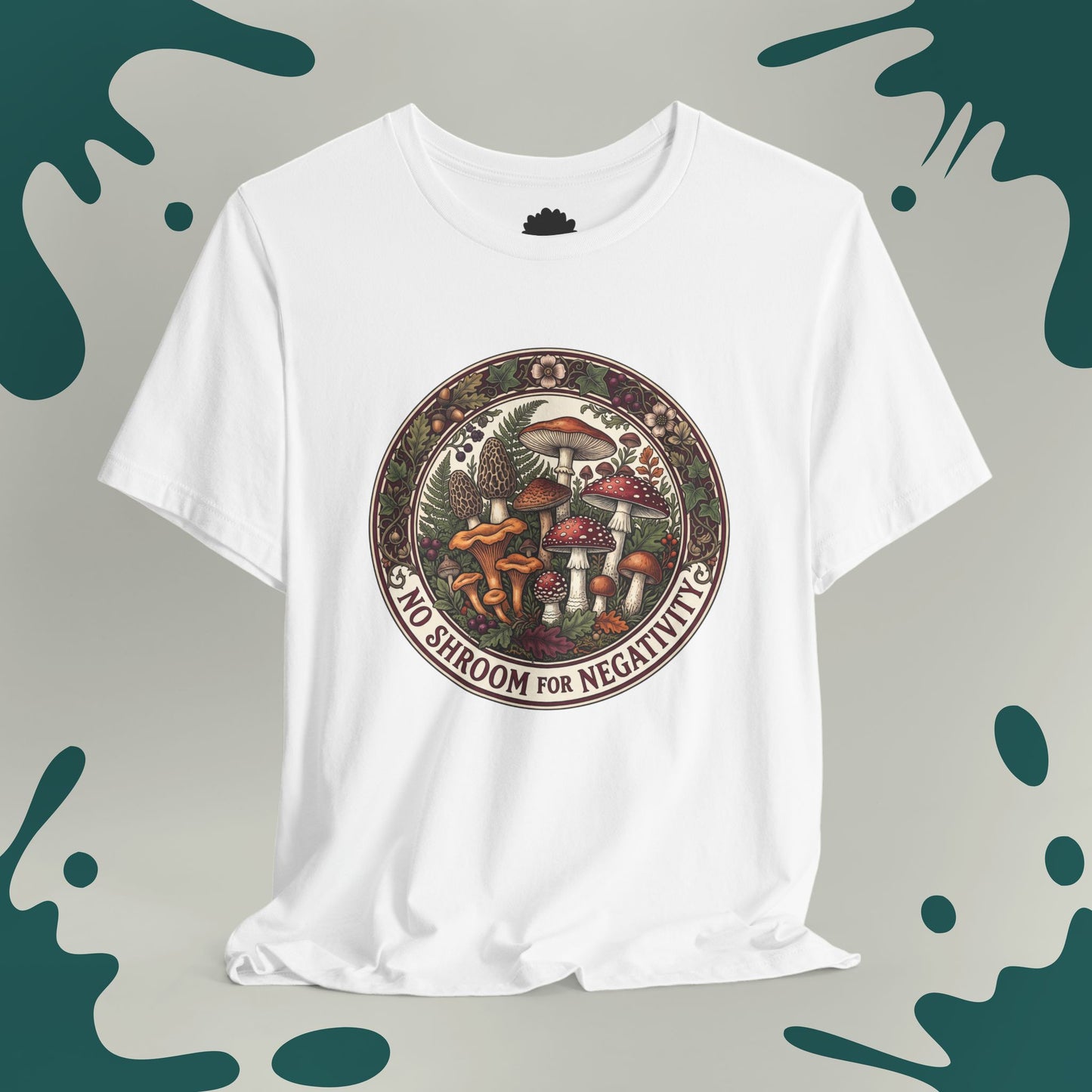No Shroom for Negativity T-Shirt