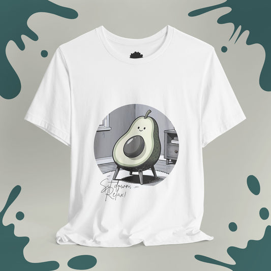 Sit down, Relax! T-Shirt