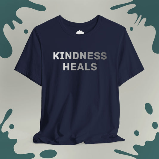 Kindness Heals T-Shirt