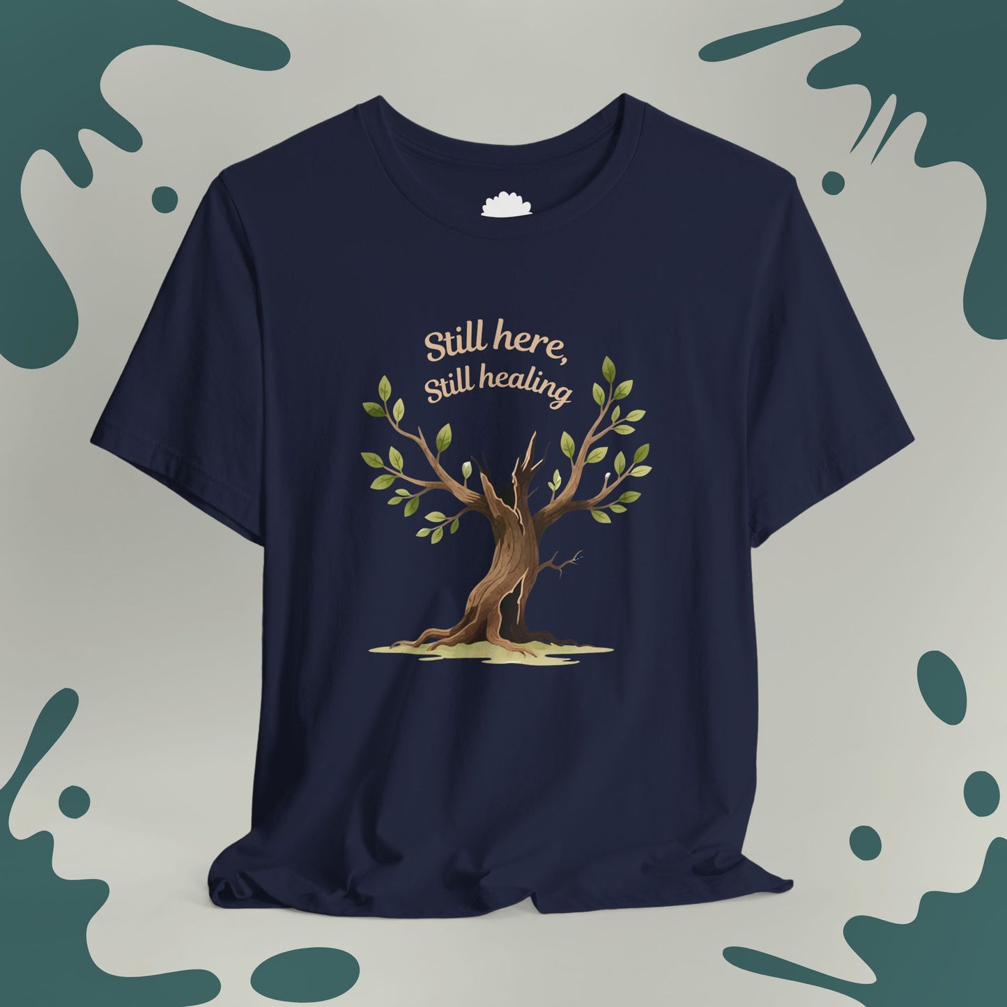 Still Here, Still Healing T-Shirt