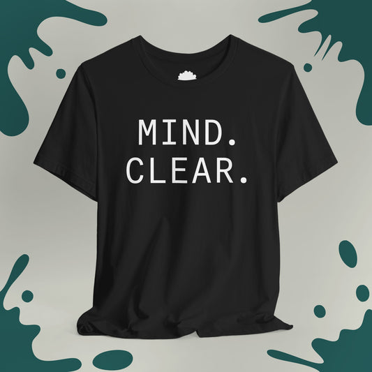 Mind Clear T-Shirt
