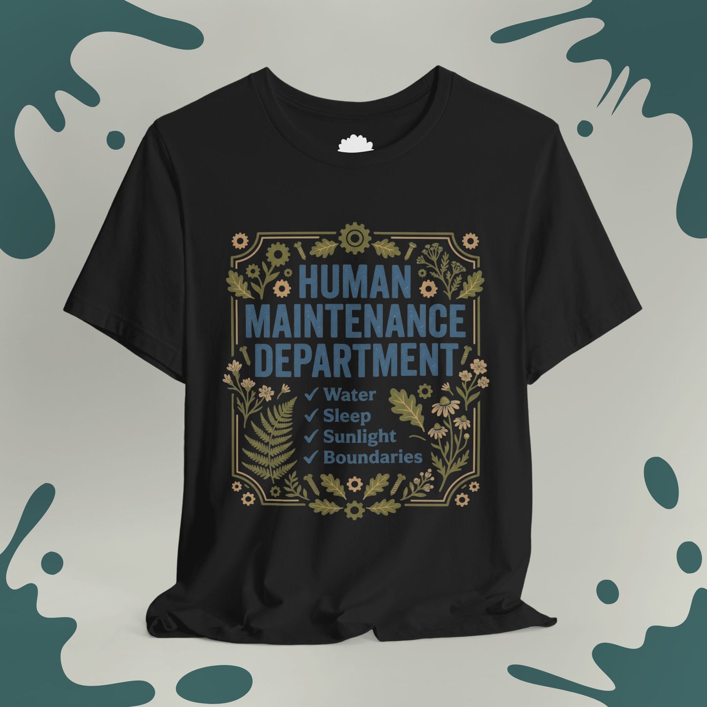 Human Maintenance Department T-Shirt