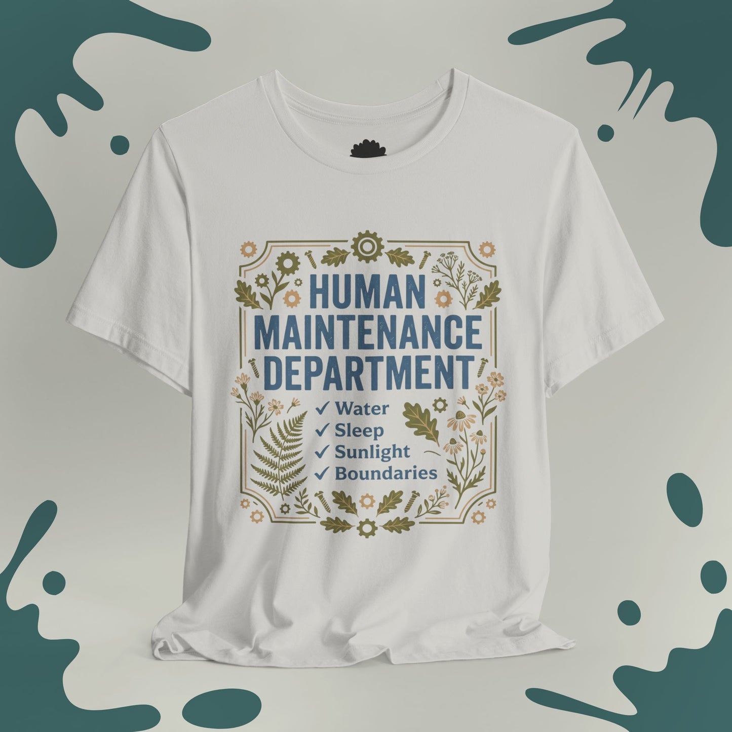 Human Maintenance Department T-Shirt
