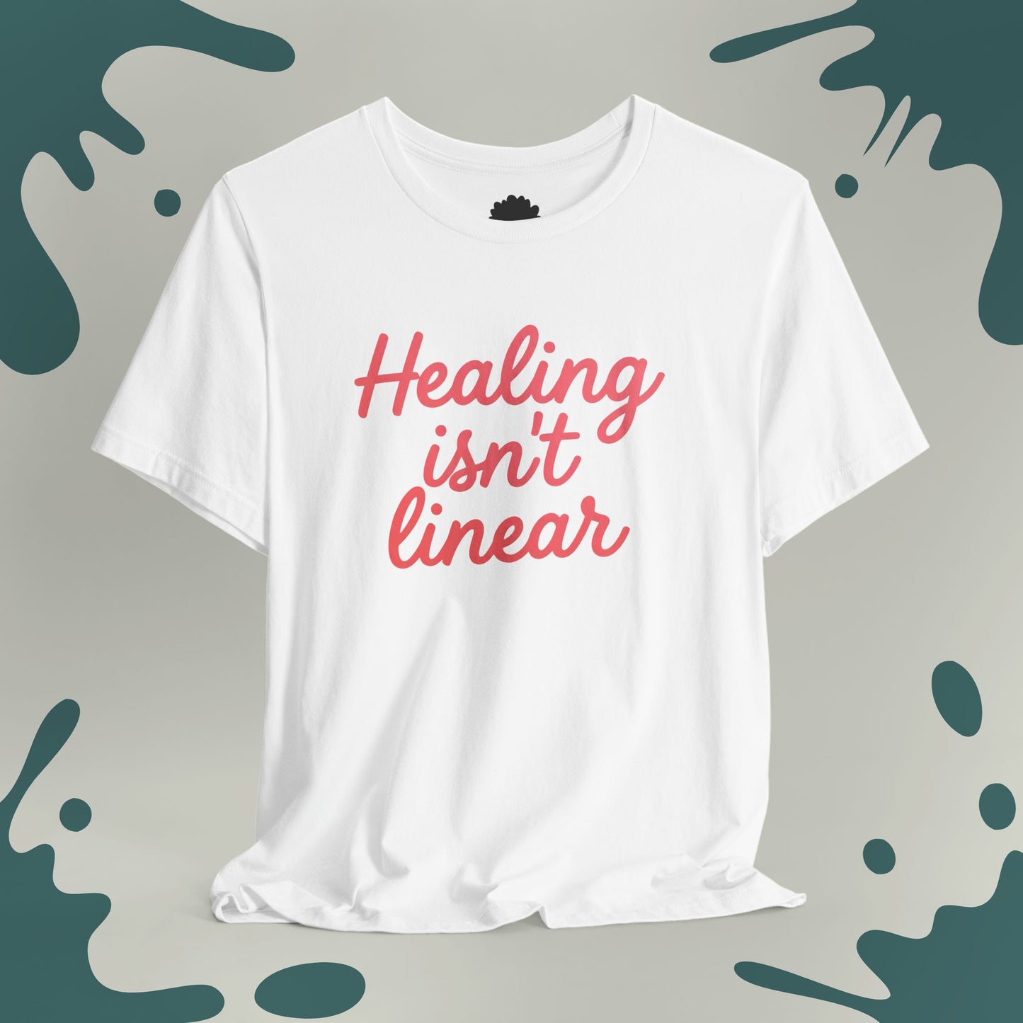 Healing Isn't Linear T-Shirt