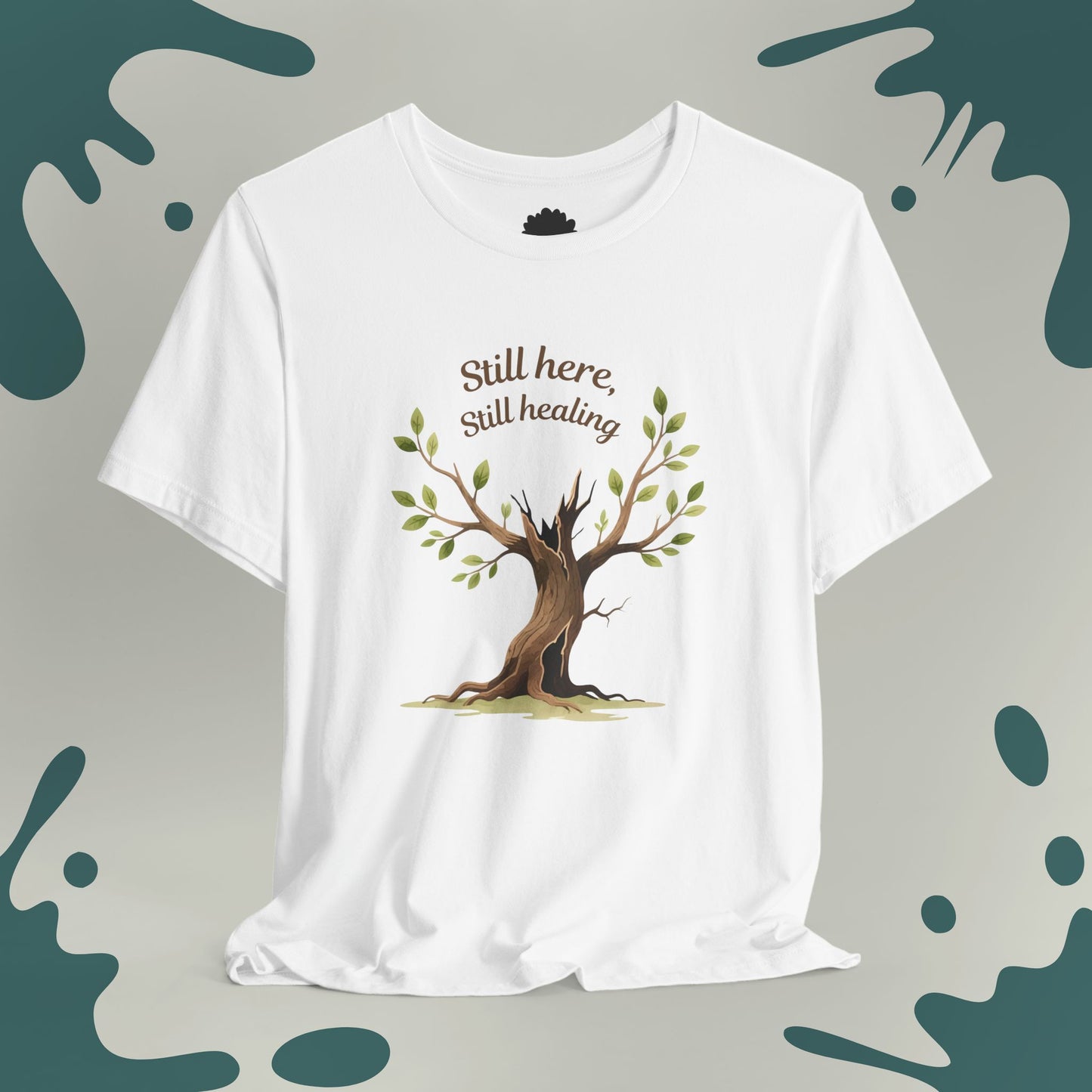 Still Here, Still Healing T-Shirt