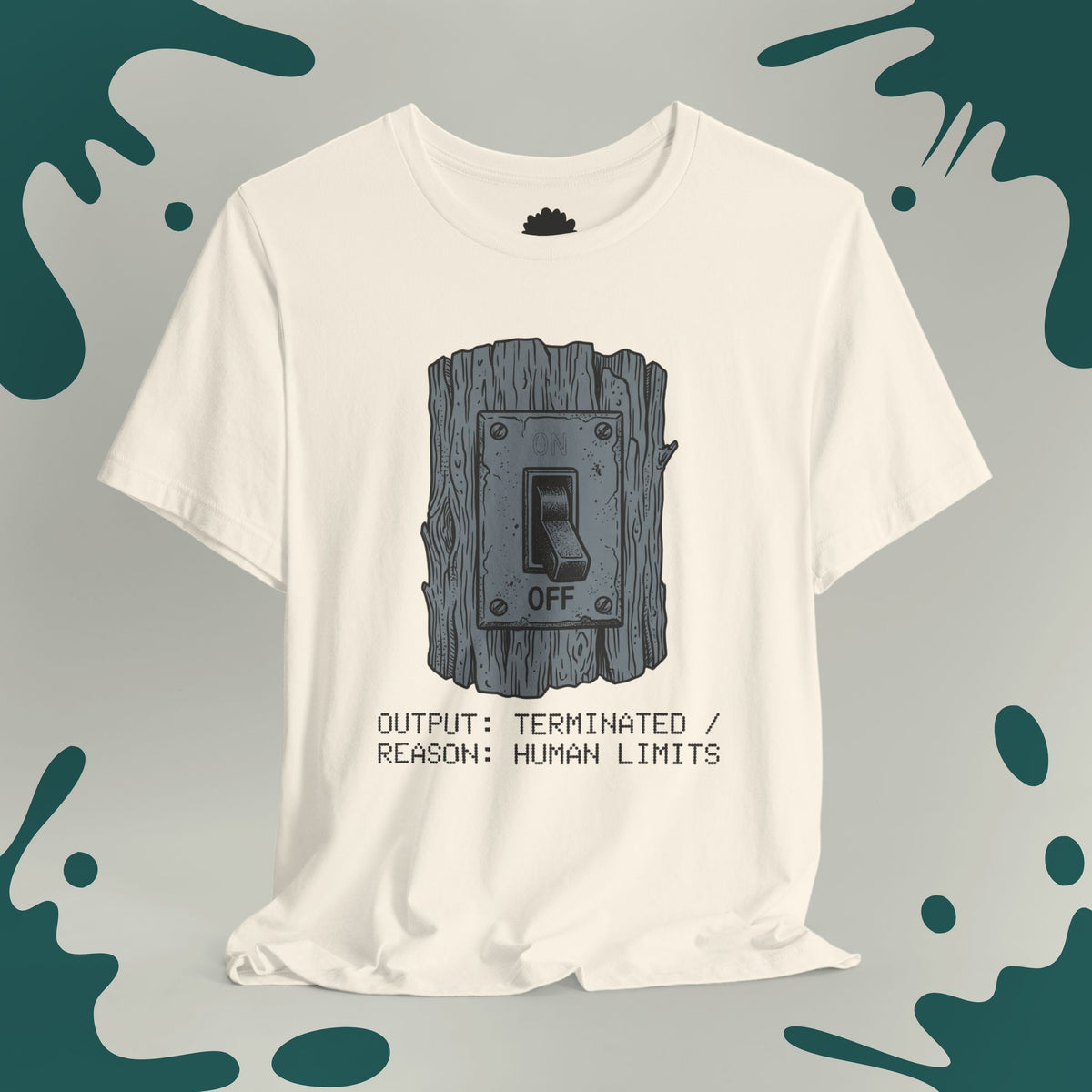 Human Limits Switch T-Shirt