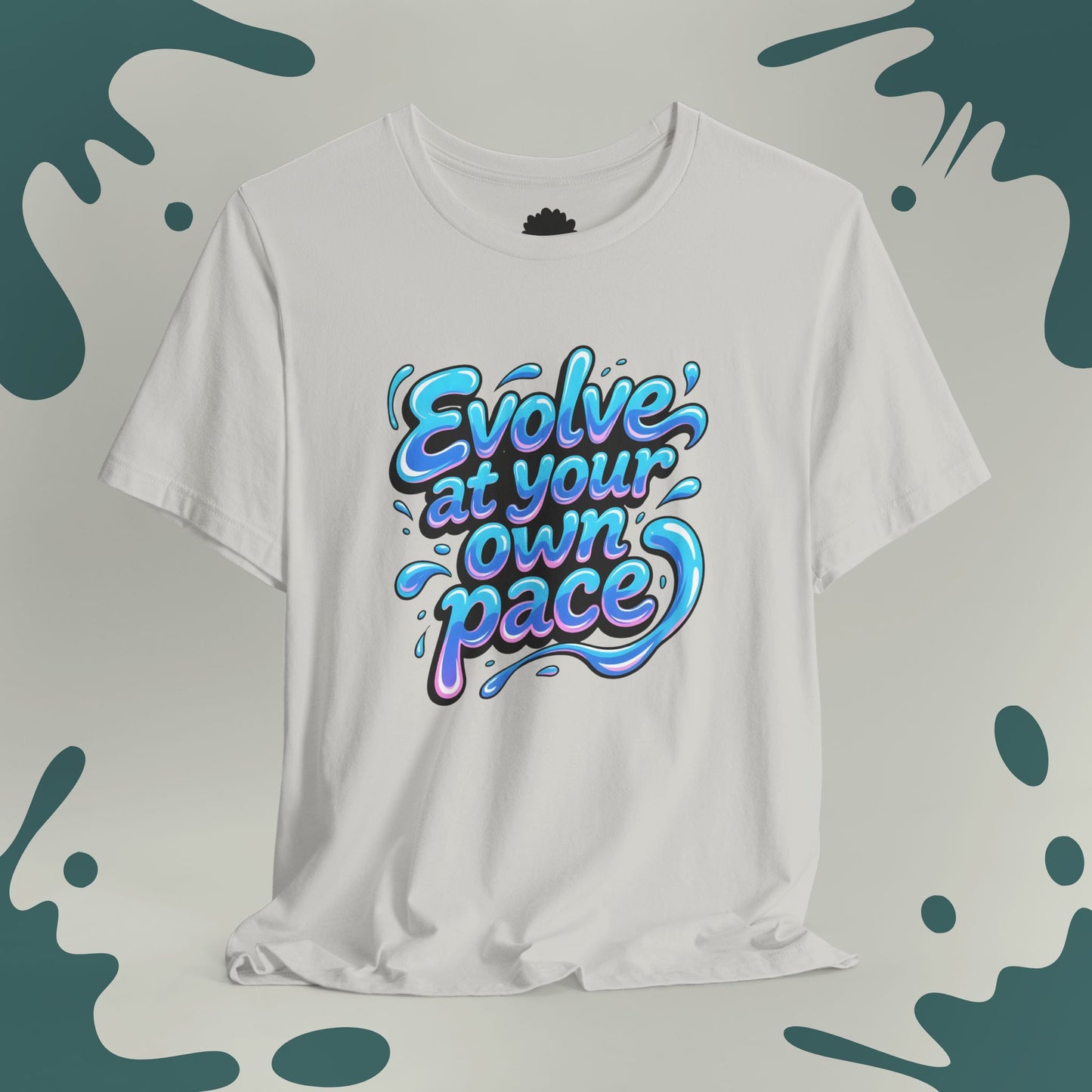 Evolve At Your Own Pace T-Shirt