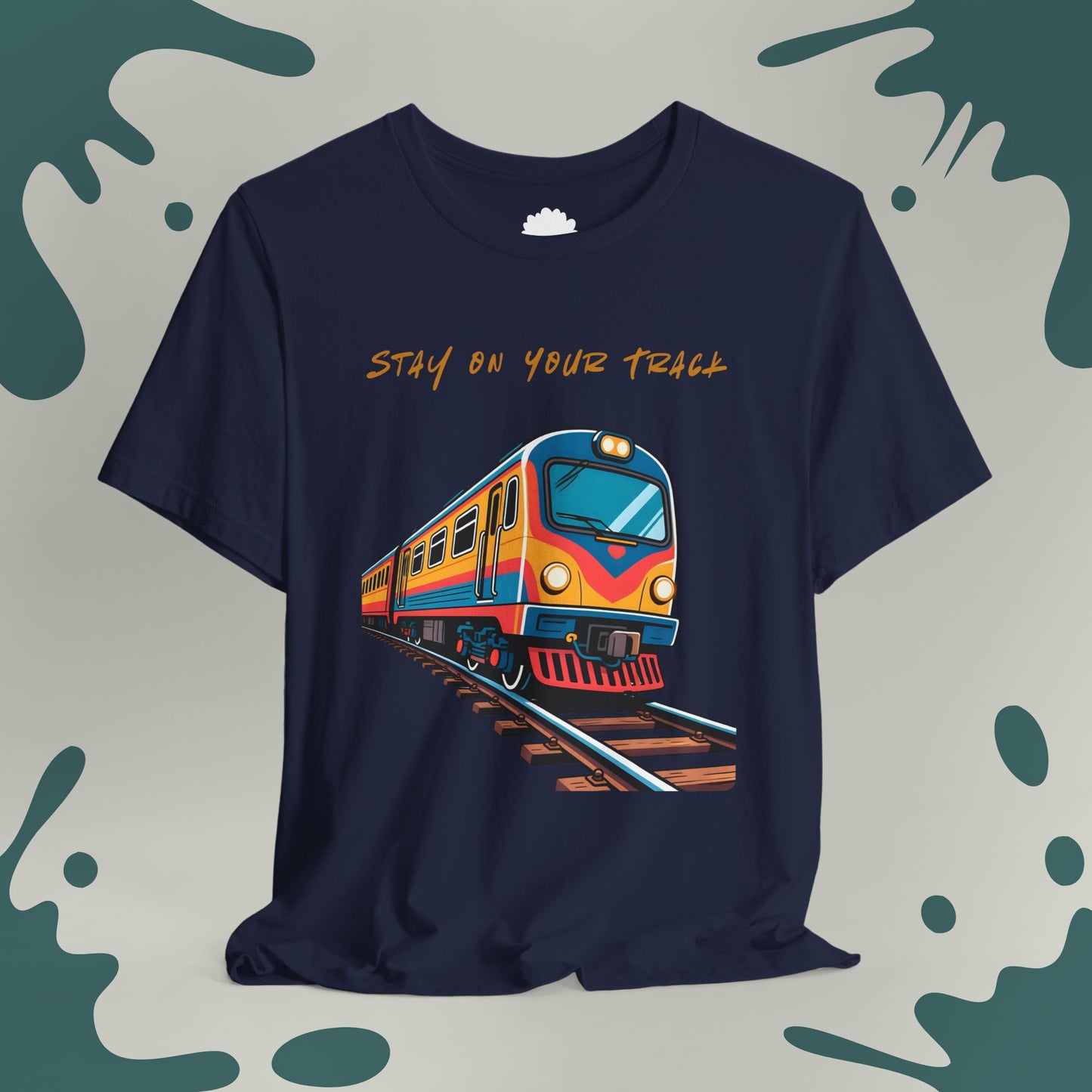 Stay On Your Track T-Shirt
