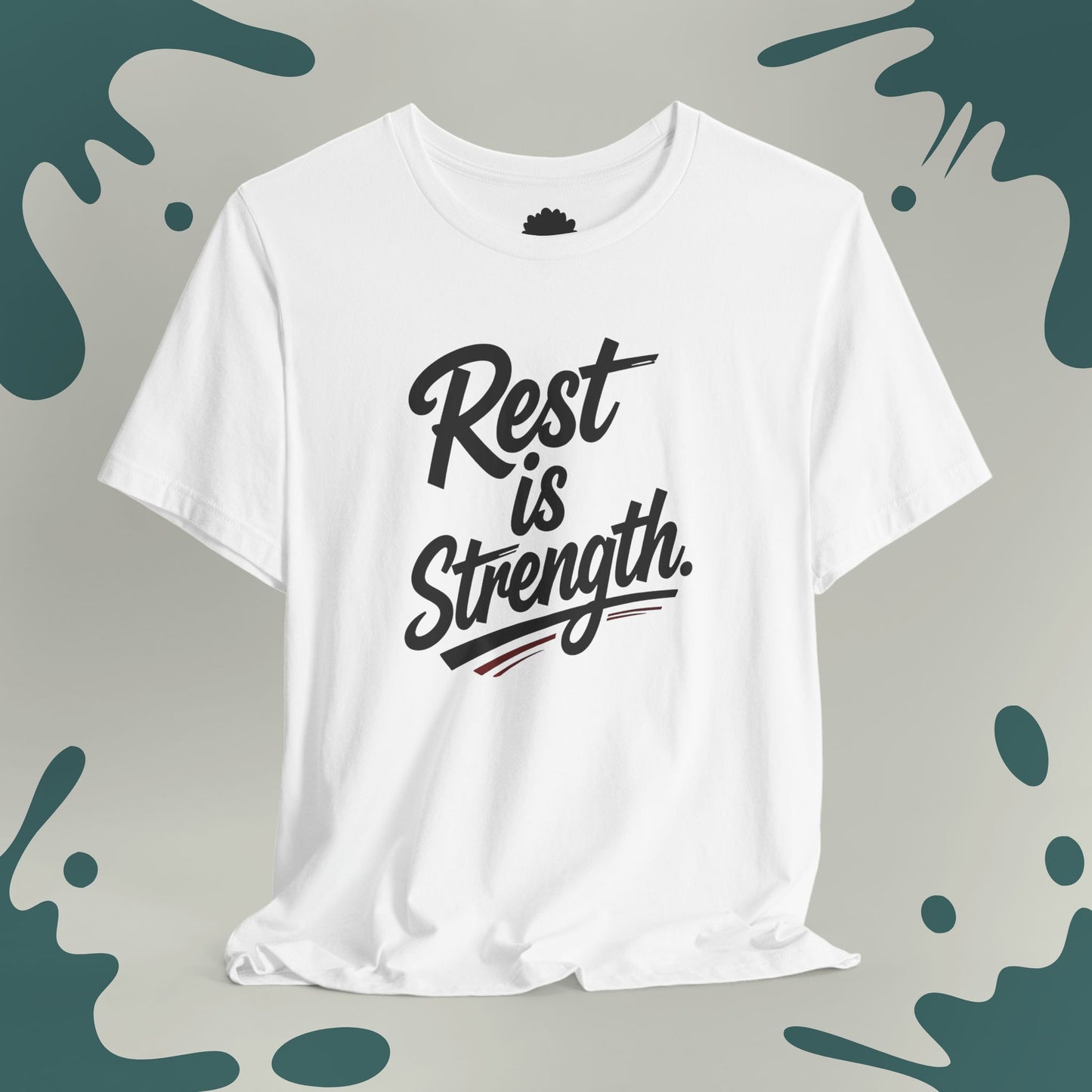 Rest is Strength T-Shirt