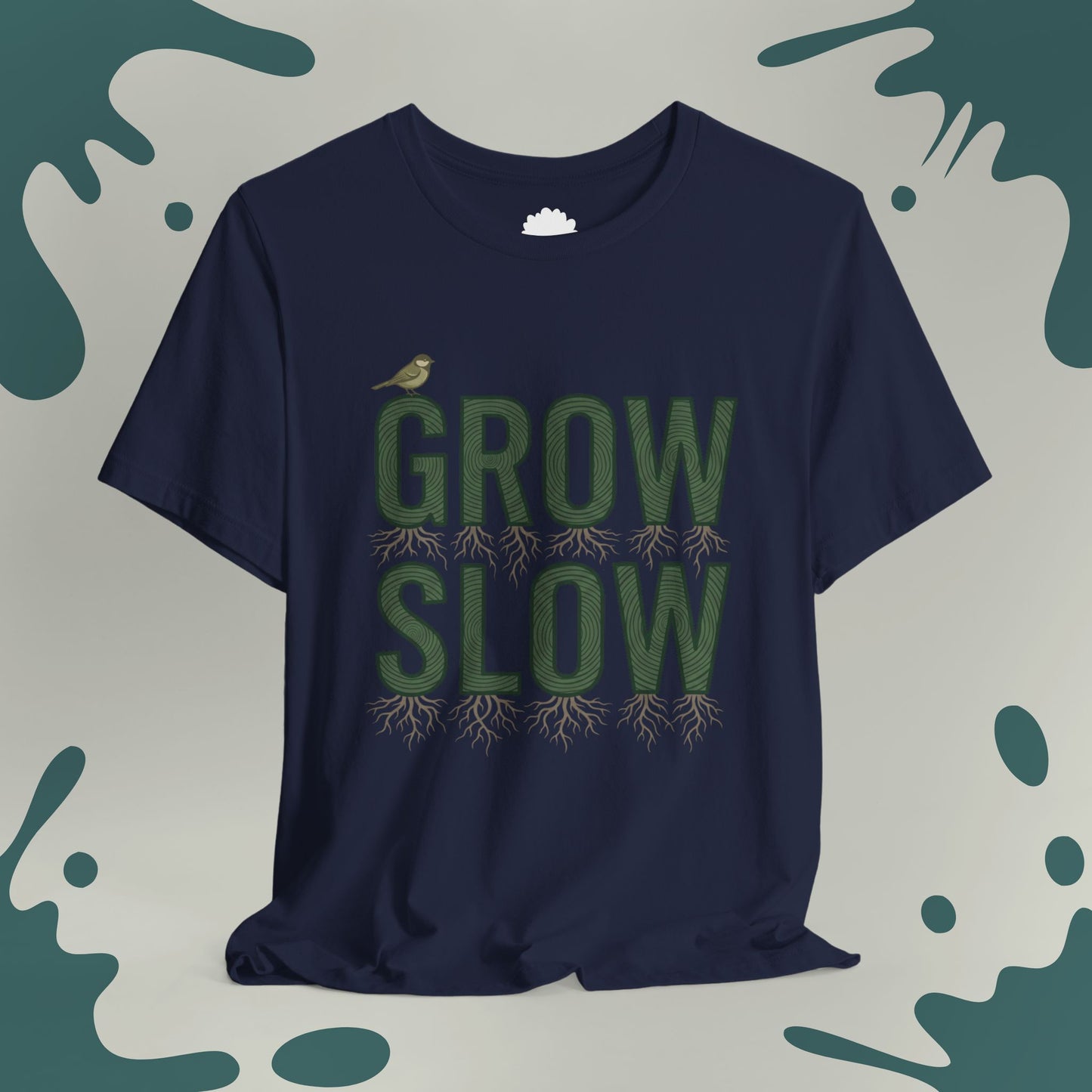Grow Slow T-Shirt