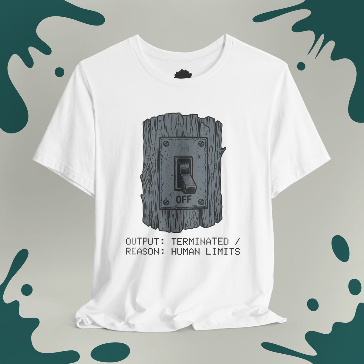 Human Limits Switch T-Shirt