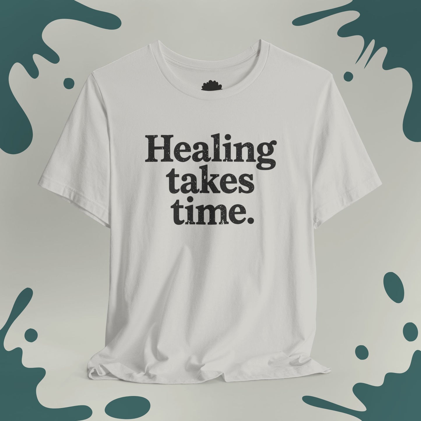 Healing Takes Time T-Shirt
