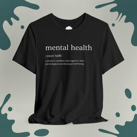 Mental Health T-Shirt