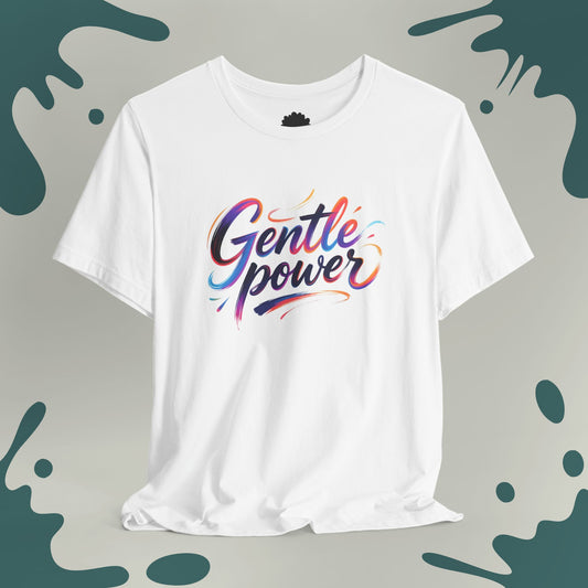 Gentle Power T-Shirt