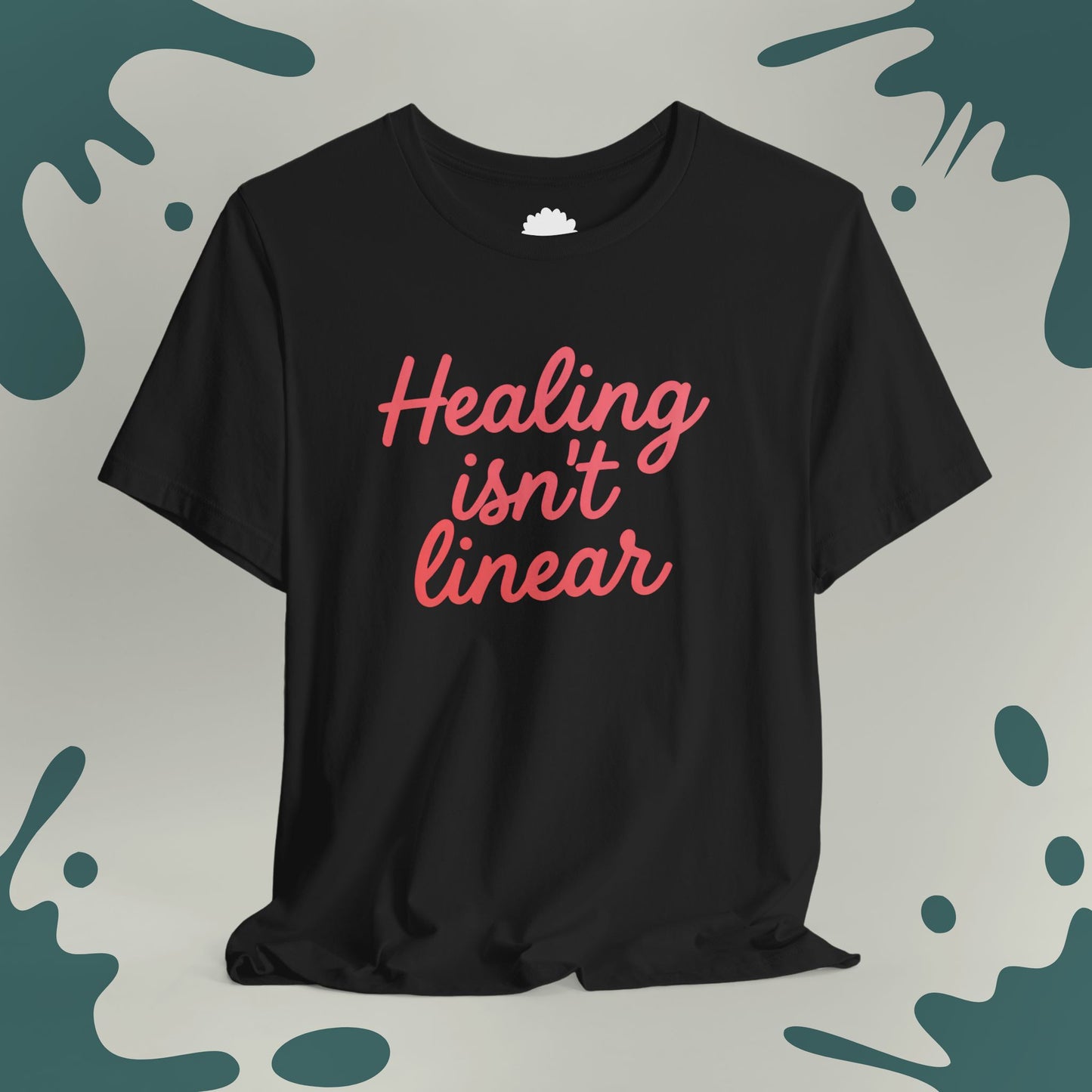 Healing Isn't Linear T-Shirt