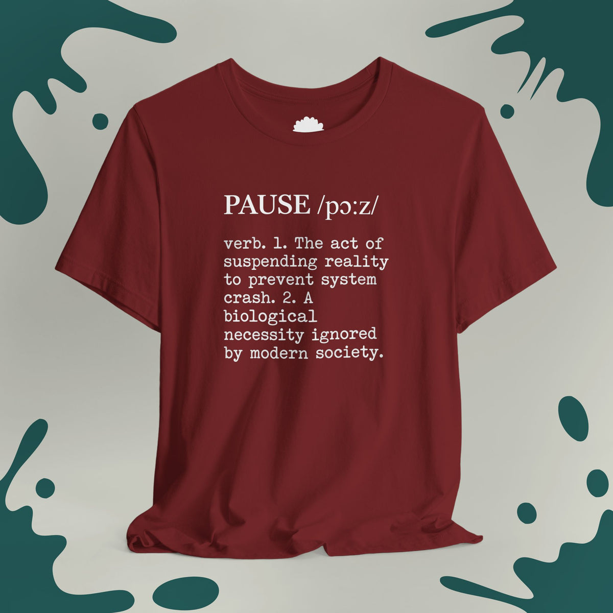 Pause Definition T-Shirt