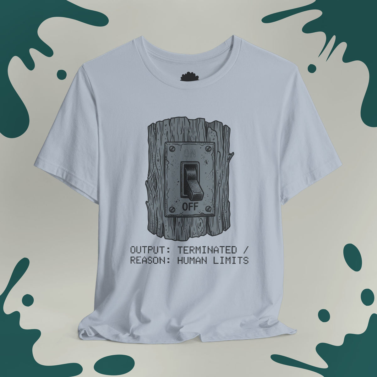 Human Limits Switch T-Shirt