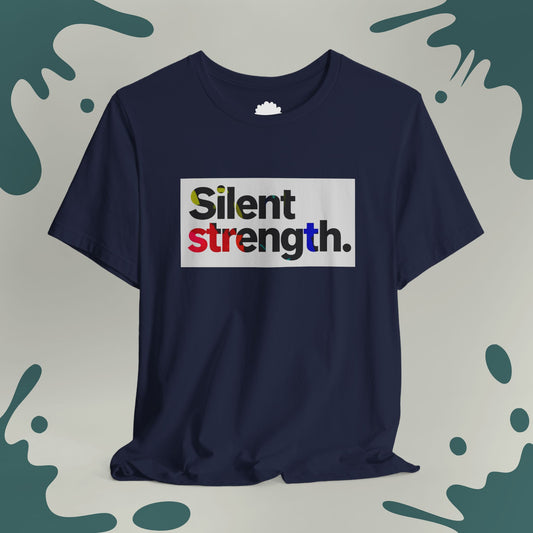 Silent Strength T-Shirt