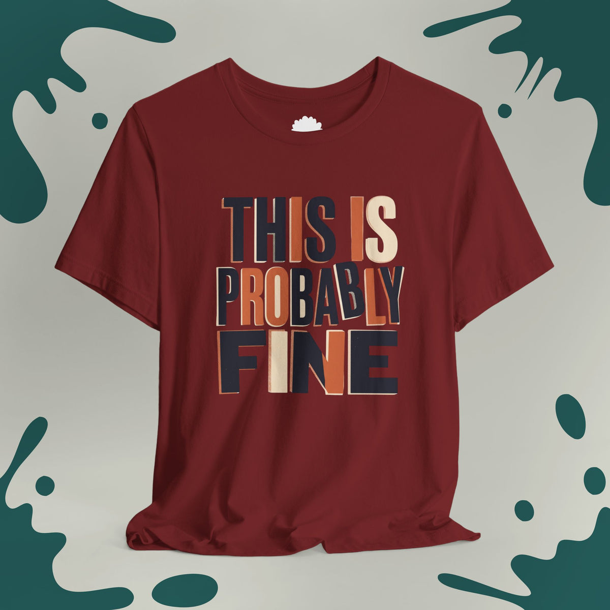 This Is Probably Fine T-Shirt