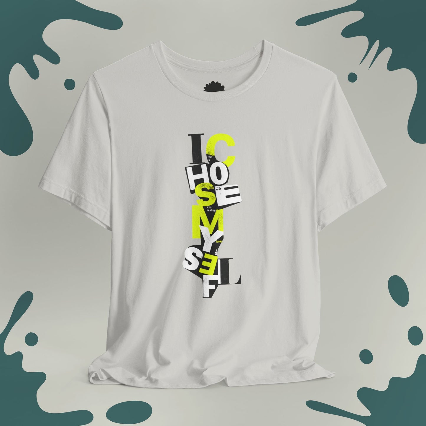 I Chose Myself T-Shirt