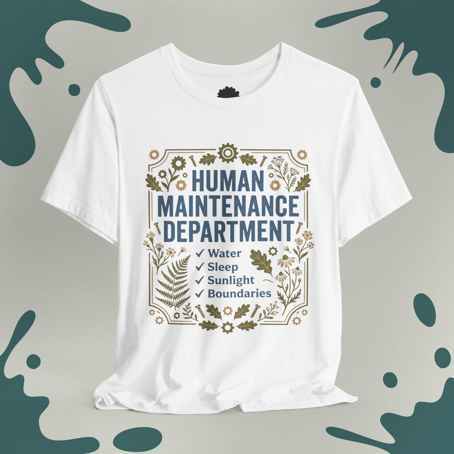 Human Maintenance Department T-Shirt