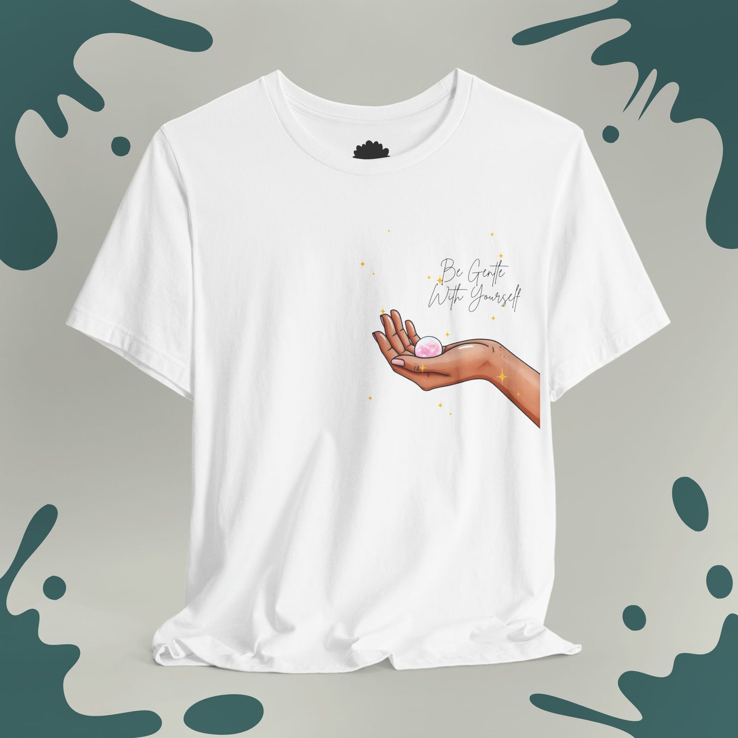Be Gentle With Yourself T-Shirt