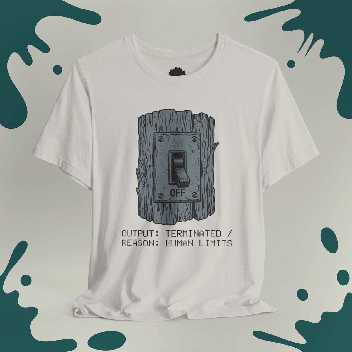 Human Limits Switch T-Shirt