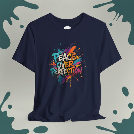 Peace Over Perfection T-Shirt