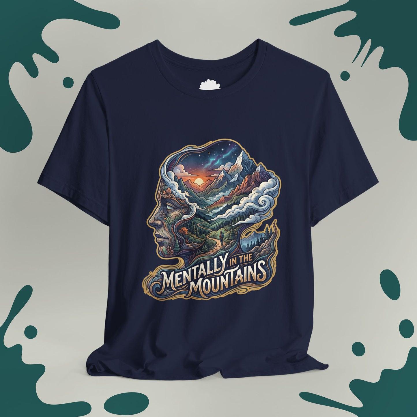 Mentally In The Mountains T-Shirt