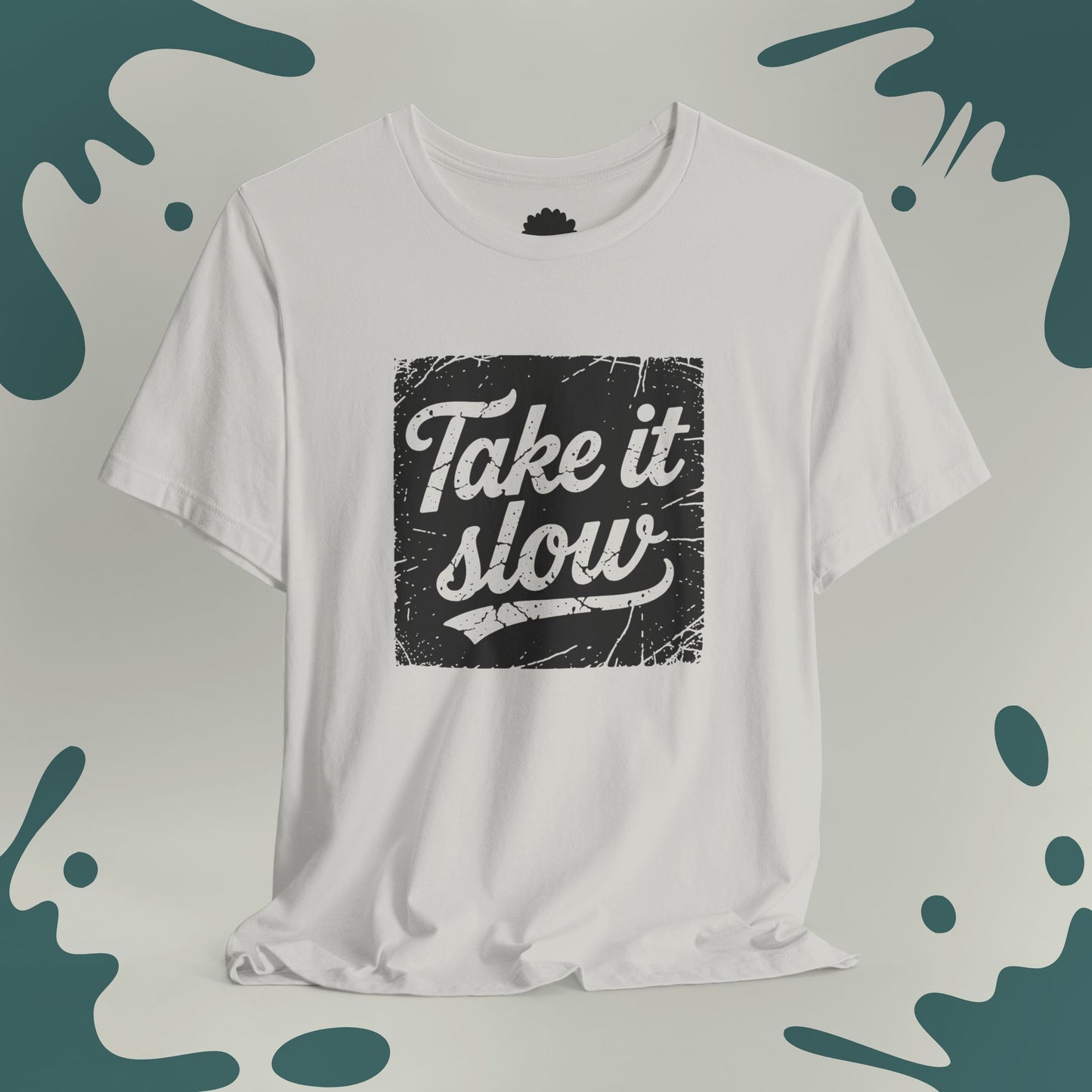 Take it Slow T-Shirt