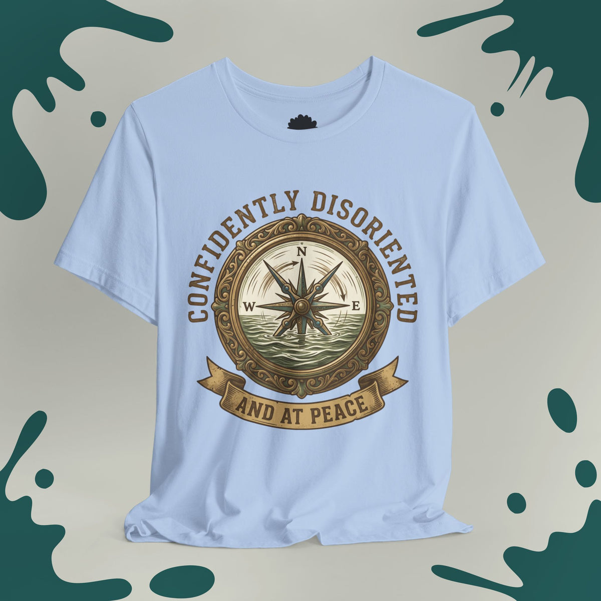 Confidently Disoriented T-Shirt