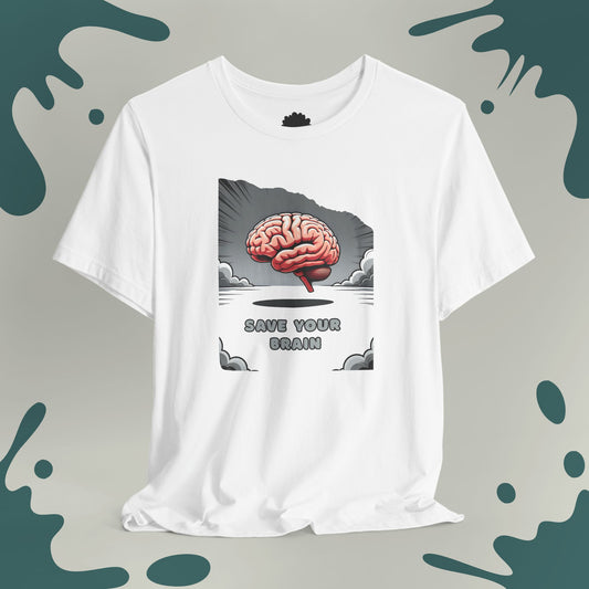 Save Your Brain T-Shirt