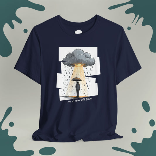 The Storm Will Pass T-Shirt