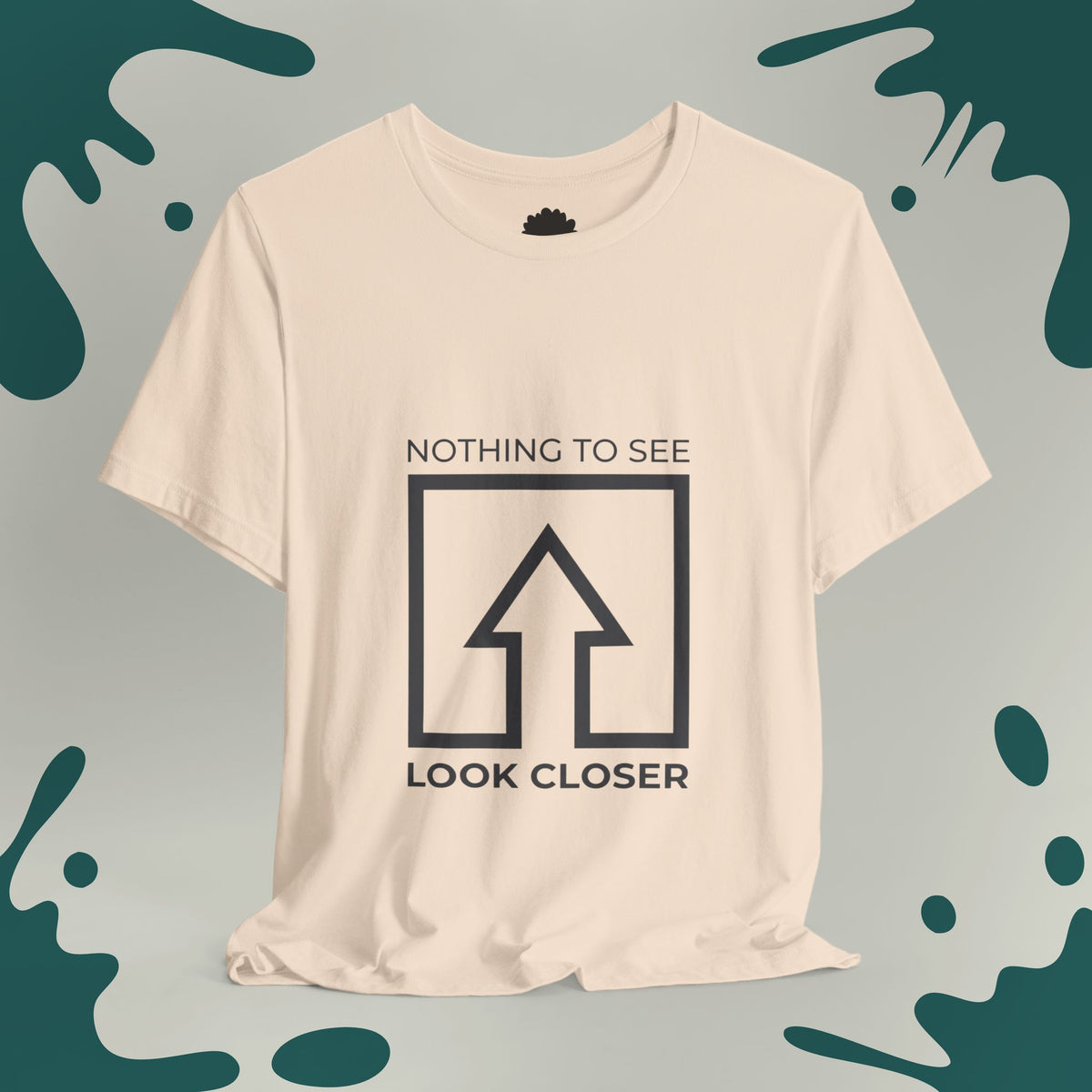 Look Closer T-Shirt