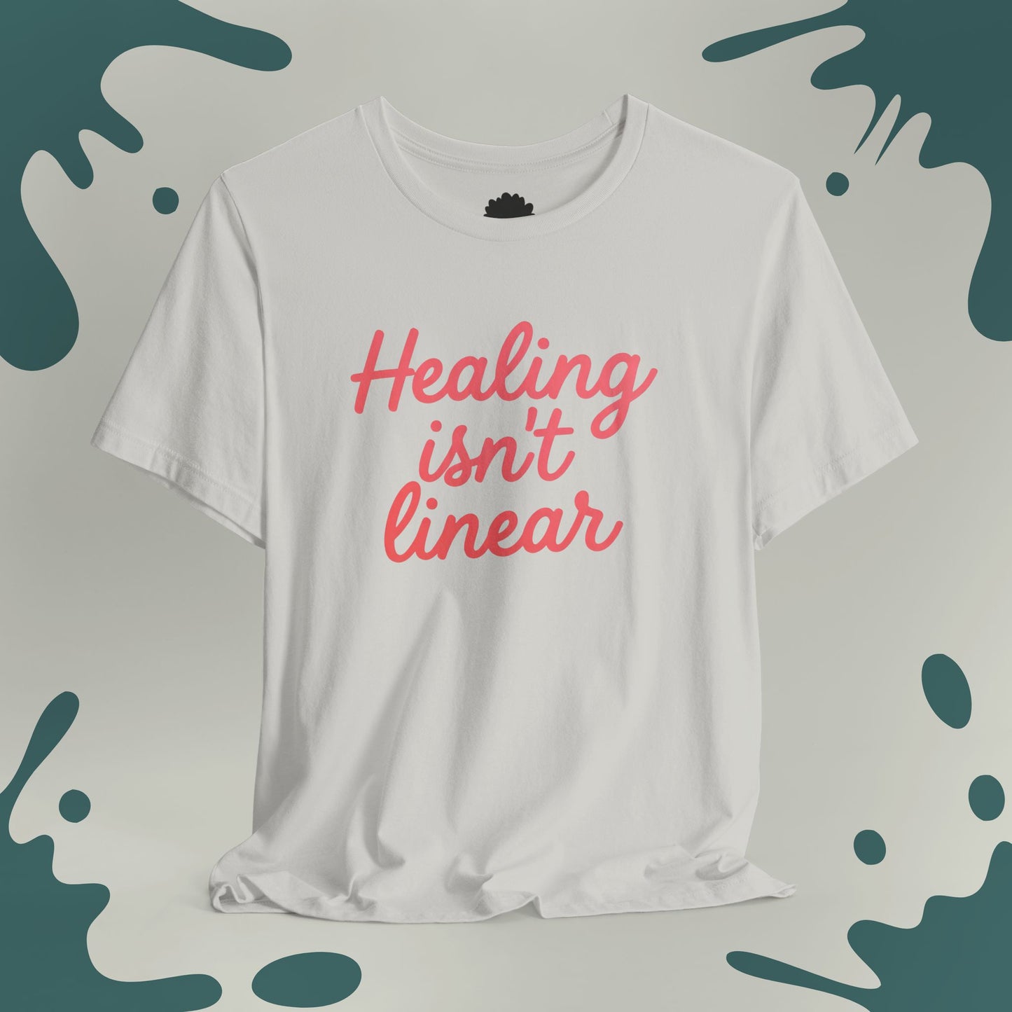 Healing Isn't Linear T-Shirt