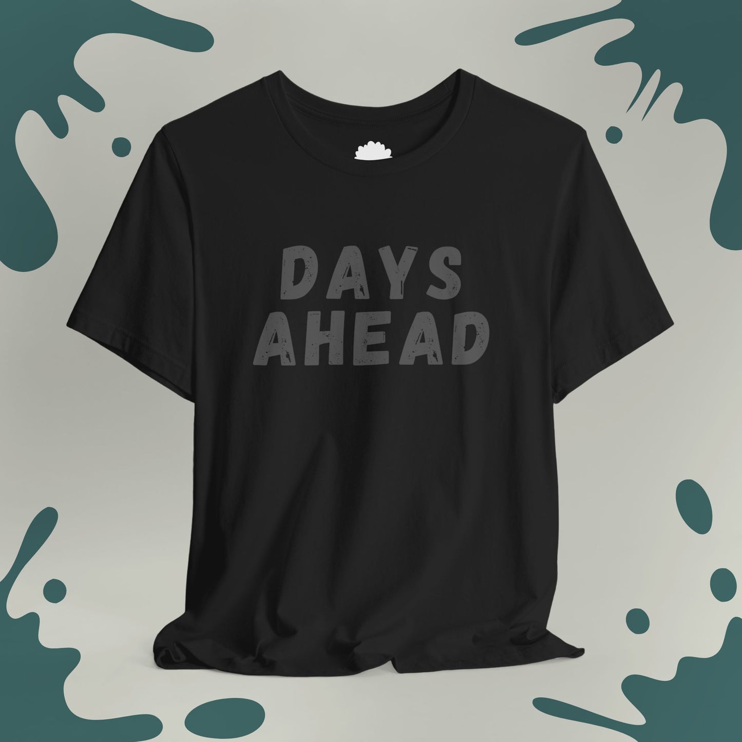 Days Ahead T-Shirt