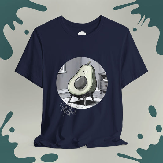 Sit down, Relax! T-Shirt