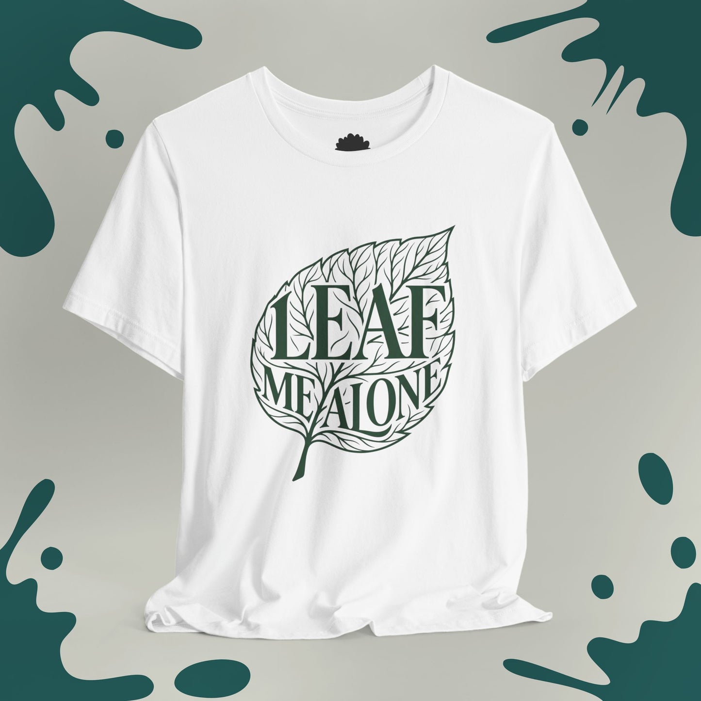 Leaf Me Alone T-Shirt