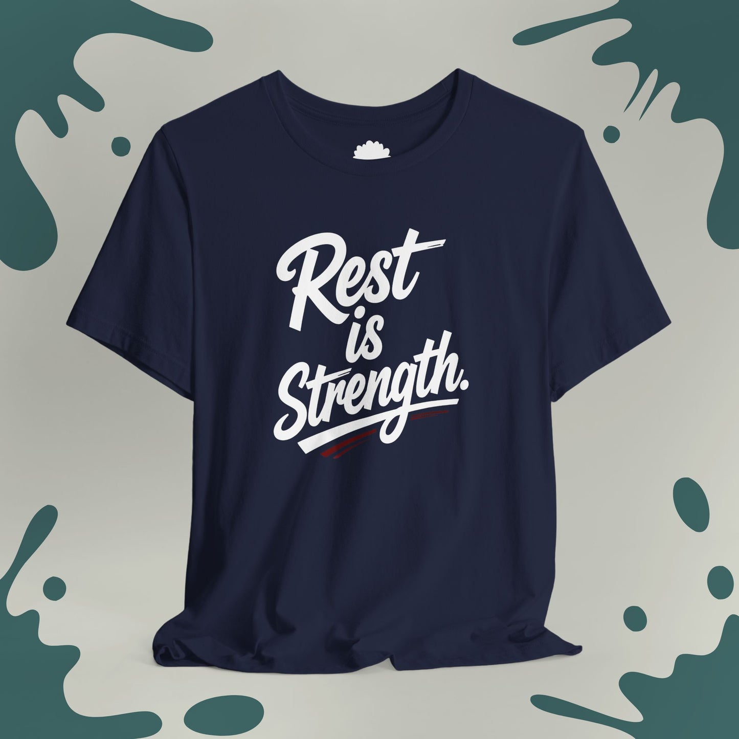 Rest is Strength T-Shirt