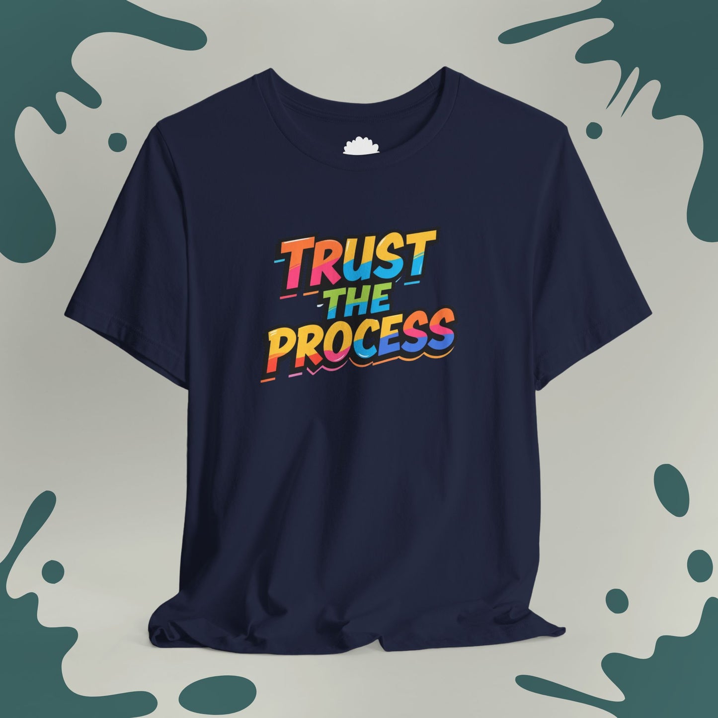 Trust The Process T-Shirt