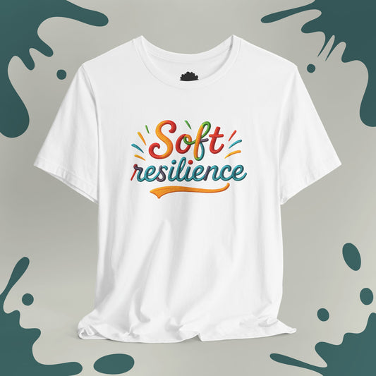Soft Resilience T-Shirt