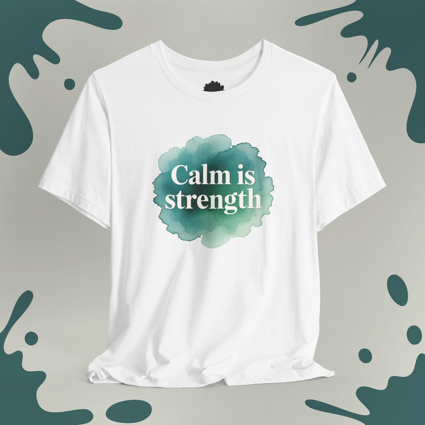 Calm Is Strength T-Shirt