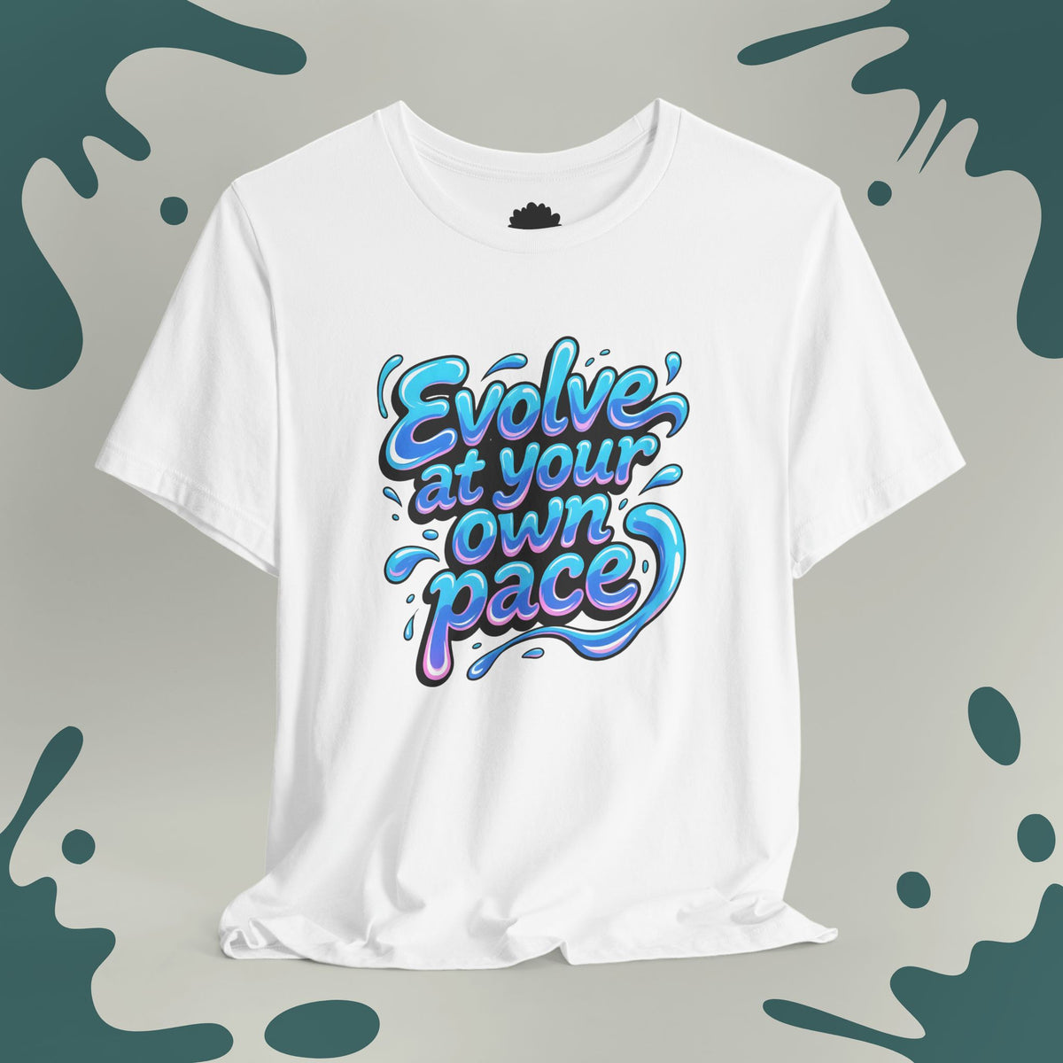Evolve At Your Own Pace T-Shirt