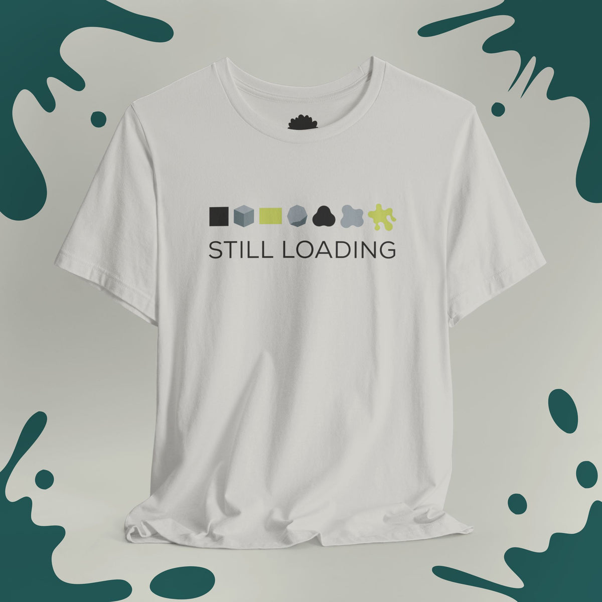 Still Loading T-Shirt
