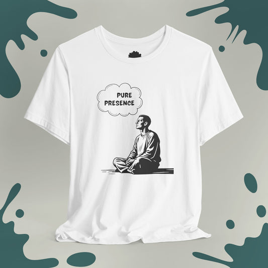 Pure Presence T-Shirt